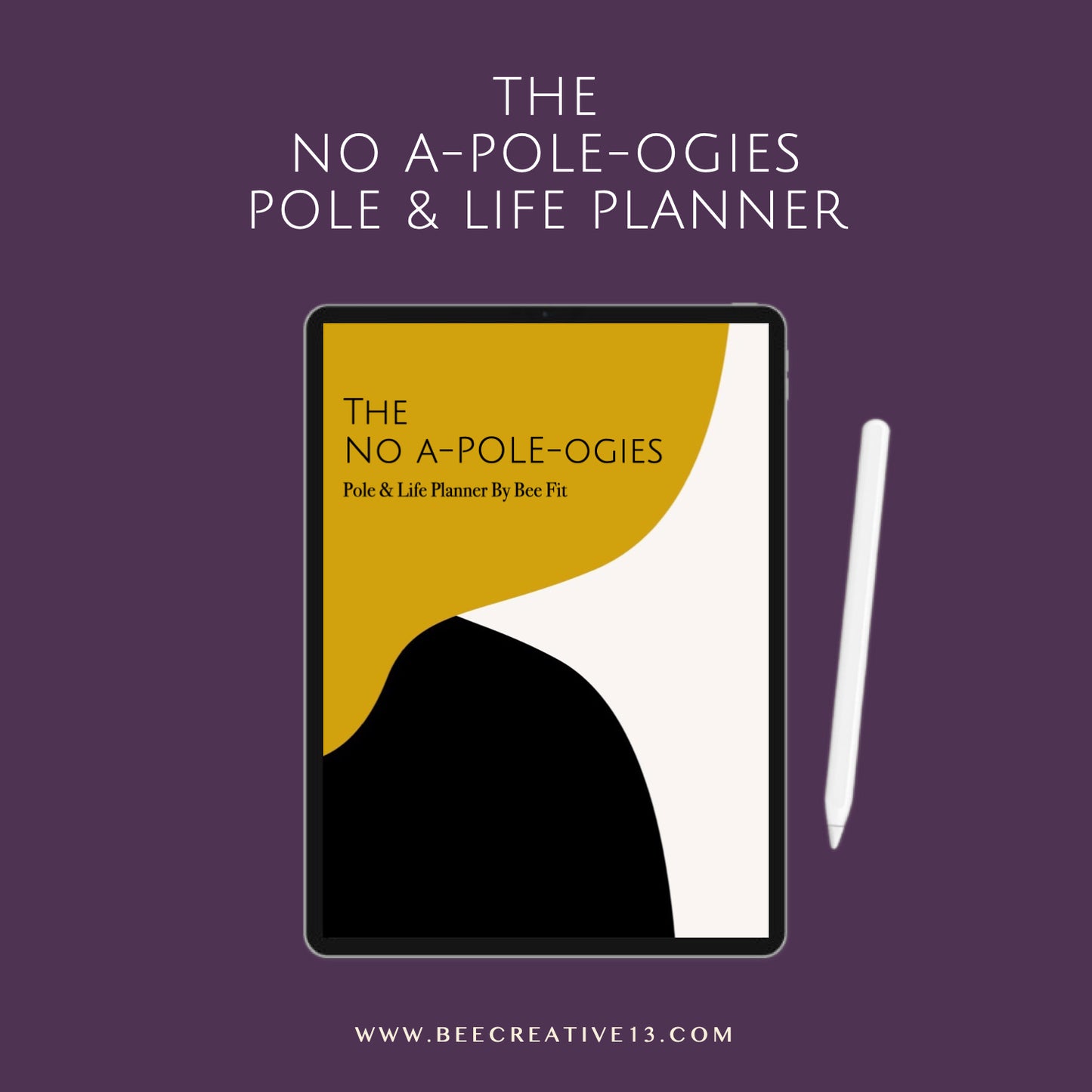 THE NO A-POLE-OGIES POLE & LIFE PLANNER
